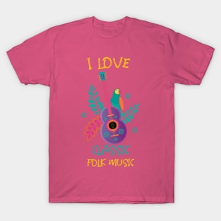 I Love Classic Folk Music T-Shirt